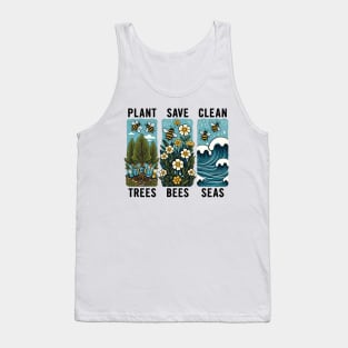 Earth Day 2024 Plant trees, save bees, clean seas Tank Top